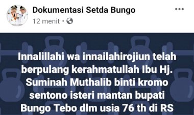 Kabar Duka, Istri Mantan Bupati Bungo Tebo Meninggal Dunia