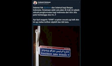 Nama Joko Widodo Dijadikan Nama Jalan di UAE, Ferdinand: Ayo KAMI Supaya Kalian Objektif