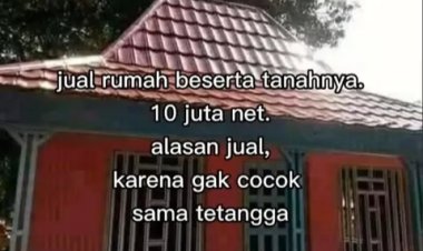 Dijual Murah Rumah Cuma Rp10 Juta, Alasan Nggak Cocok sama Tetangga