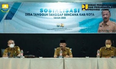 Kadis PUPR Provinsi Jambi Hadiri Sosialisasi Desa Tangguh Tanggap Bencana 2022