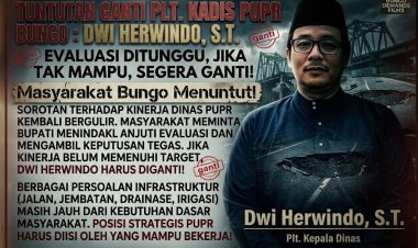 Tindak Lanjut Evaluasi Plt Kadis PUPR Bungo, Publik Soroti Swakelola: "Buka Data, Jangan Tidak Transparan"