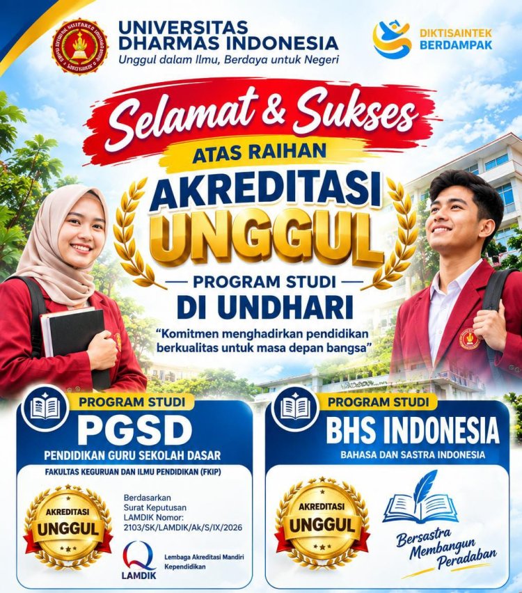 PGSD dan BHS Indonesia UNDHARI Raih Akreditasi Unggul, Kabar Baik untuk Dunia Pendidikan