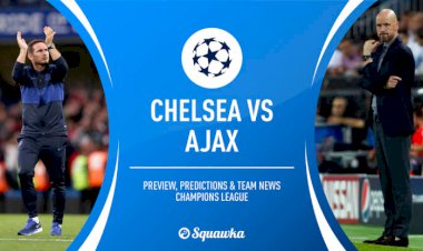 Pertandingan Epik, Prediksi Chelsea vs Ajax